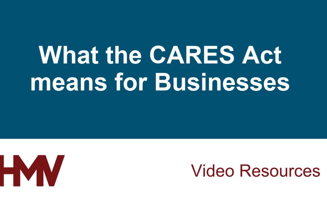 What the CARES Act means for Businesses