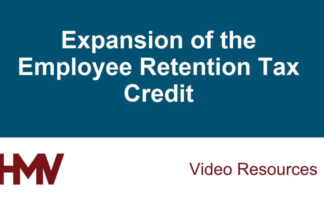 Expansion of the Employee Retention Tax Credit