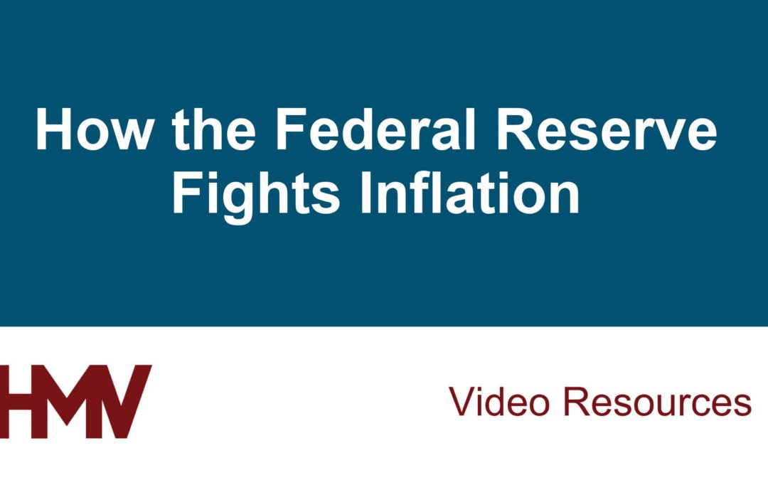 How the Federal Reserve Fights Inflation