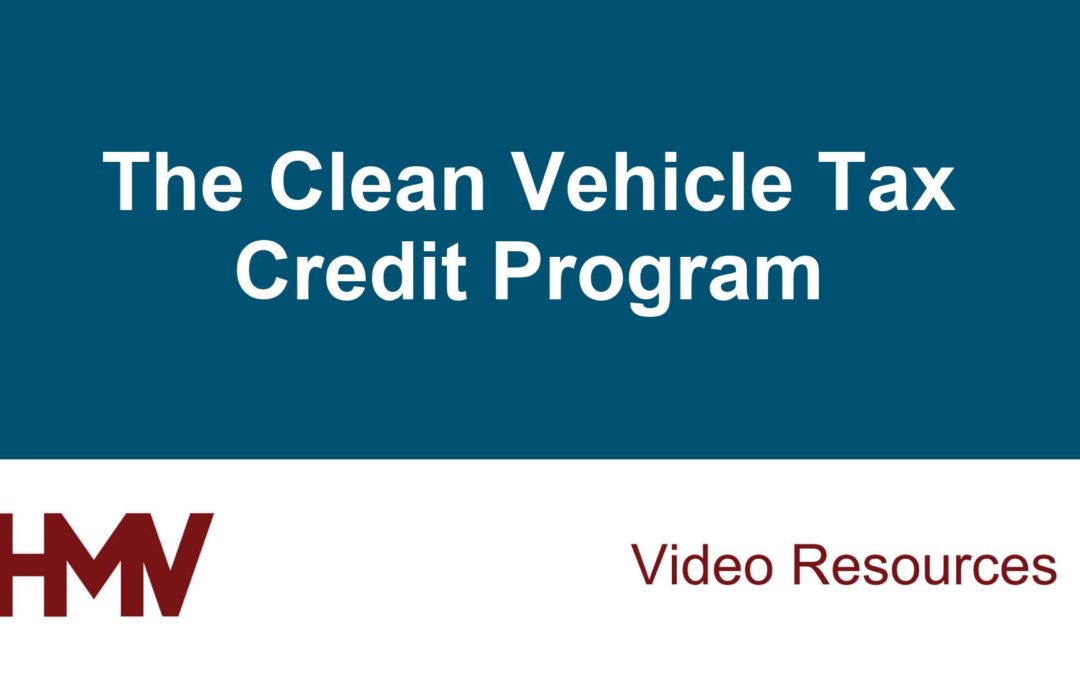 The Clean Vehicle Tax Credit Program