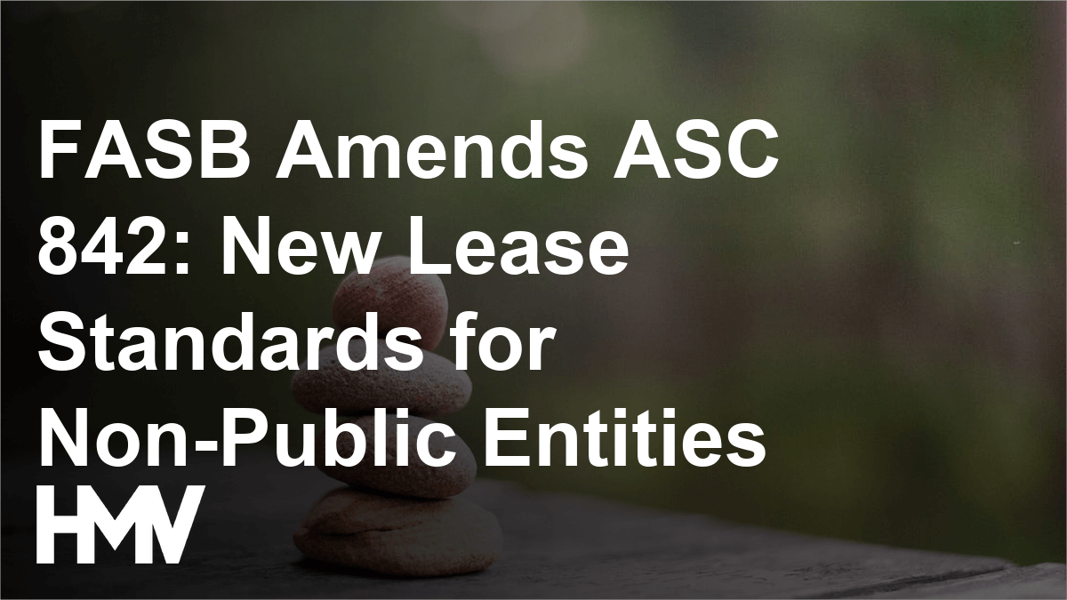 FASB Amends ASC 842: New Lease Standards for Non-Public Entities