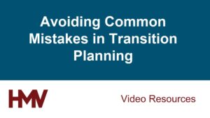Avoiding Common Mistakes in Transition Planning